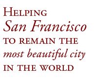 Helping San Francisco to remain the most beautiful city in the world